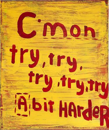 Saatchi Art Artist Tommy Lennartsson; Paintings, “C´mon try, try, try, try, try A bit harder” #art