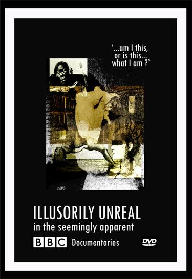 BBC Documentaries – Illusorily Unreal [Limited edition artwork] thumb