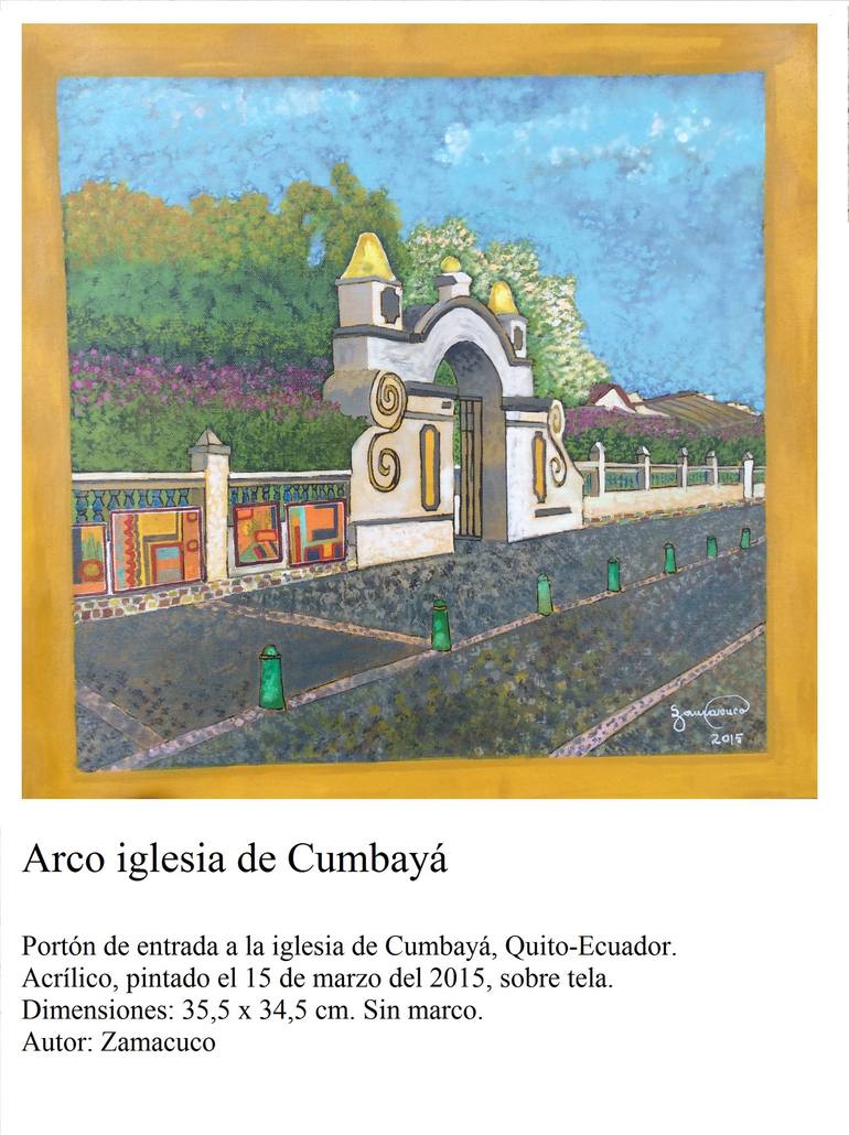 Arco de la iglesia de Cumbayá Painting by Zamacuco Zamacuco | Saatchi Art Arco de la iglesia de Cumbayá Painting by Zamacuco Zamacuco | Saatchi Art