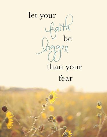 Let Your Faith Be Bigger Than Your Fear thumb