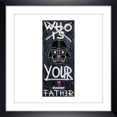 Limited Edt. Art Print – WHO IS YOUR FATHER? thumb