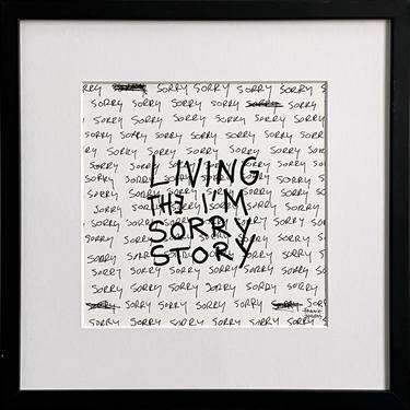 Limited Edt. Text Print – LIVING THE I’M SORRY STORY thumb