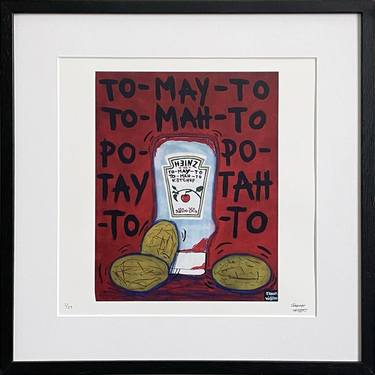 Limited Edt. Art Print – TO-MAY-TO TO-MAH-TO, PO-TAY-TO PO-TAH-TO thumb
