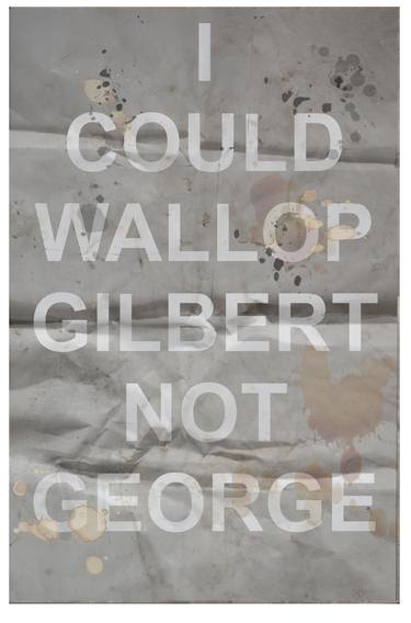 I could wallop Gilbert not George thumb