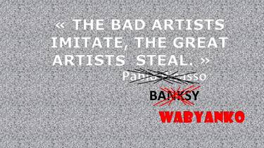 Wabyanko stolen Banksy stolen Picasso quote thumb
