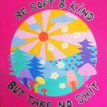 Be Soft & Kind by Malvina - Carola Liuba