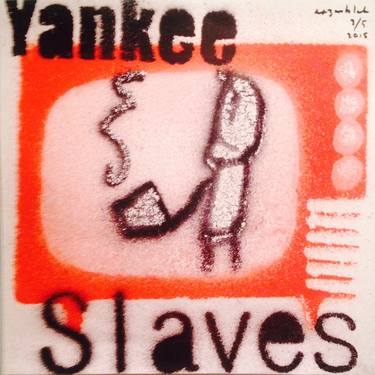 'Yankee Slaves' by Exzaublah. Signed 3/5 Limited Edition print thumb