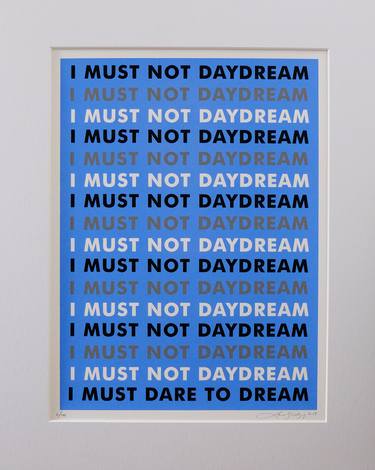 I must not daydream - Limited Edition of 100 thumb