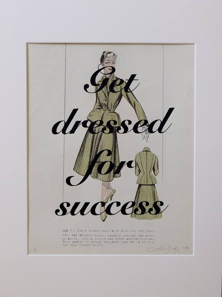 Get dressed for success - Limited Edition of 1