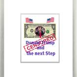 Donald Trump and the next Step...CENSORED !!! by Rudi Art Peters