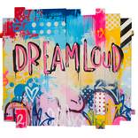 Dream Loud by bollee patino