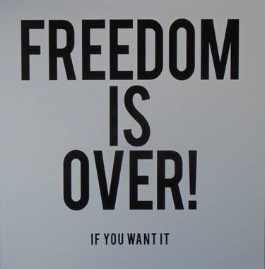 Freedom is Over! If You Want It - Limited Edition of 50 thumb