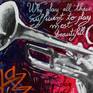 The standart bearer for successive generation of musicians. I decided to draw him with charcoal and acrylic is applied all around with a citation of the musician "Why play all these noteswhen it's sufficient to play the most beautifull ones ?"

Ships in a tube.