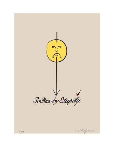 smitten by stupity - Limited Edition 1 of 10 thumb
