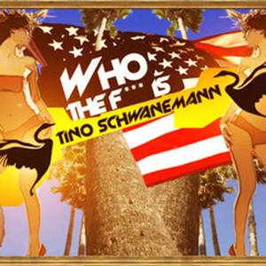 Collection Who the f*** is Tino Schwanemann?