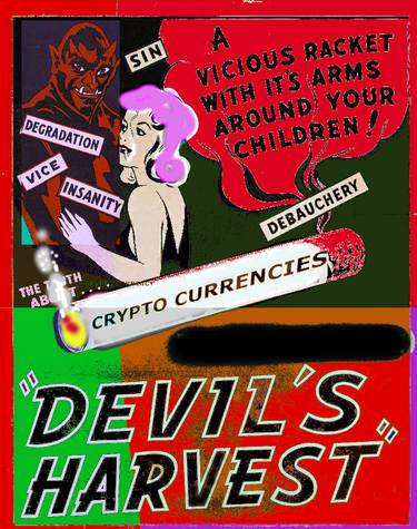 Cryptocurrencies " The Devil's Harvest" - Limited Edition 1 of 3 thumb