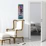 these long slender canvasses fit a lot of spaces
