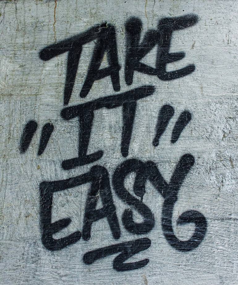 Take It Easy Graffiti Spray Paint Urban Wall Limited Edition Of 1 New Media By Tony Rubino Saatchi Art