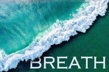 Breath Meditation Zen Beach Wave Ocean Sea Above Horizontal - Limited Edition of 1 thumb