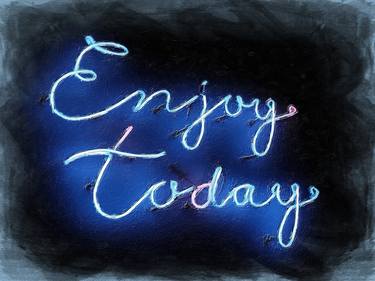 Enjoy Today Neon Sign - Limited Edition of 1 thumb