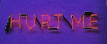 Hurt Me Neon Sign - Limited Edition of 1 thumb